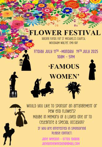 Woodham Walter Flower Festival - Request for Sponsors for Famous Women Flower Festival 11th-14th July 2025