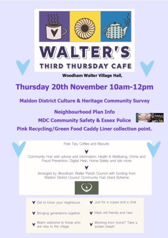 Poster advertising Walter's Third Thursday Cafe on Thursday 20th November from 10-12 at Woodham Walter Village Hall.