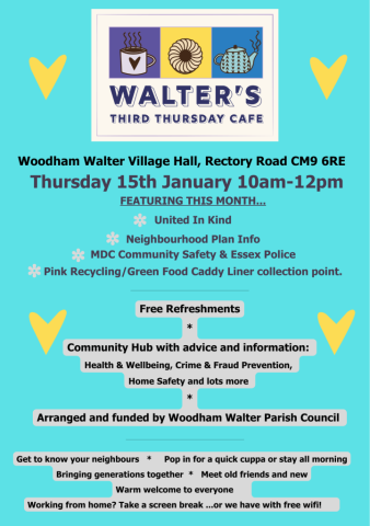 Image advertising Walter's Community Cafe on Thursday 15th January 2026 from 10am-12pm at Woodham Walter Village Hall.